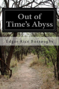 Out of Time's Abyss Edgar Rice Burroughs Author