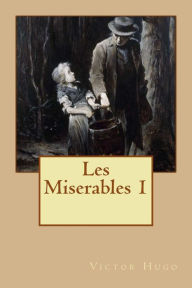 Les Miserables 1 Victor Hugo Author