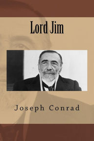 Lord Jim Mr Joseph Conrad Author
