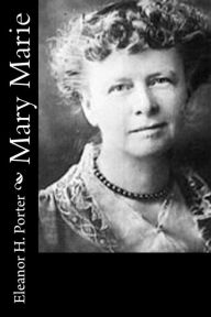 Mary Marie Eleanor H. Porter Author