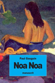 Noa Noa Paul Gauguin Author