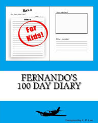 Fernando's 100 Day Diary K. P. Lee Author
