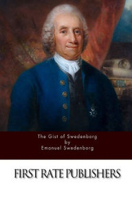 The Gist of Swedenborg - Emmanuel Swedenborg