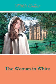 The Woman in White Wilkie Collins Author