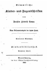 Sammtliche Kinder und Jugend schriften Joachim Heinrich Campe Author