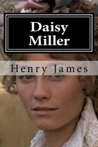 Daisy Miller Henry James Author