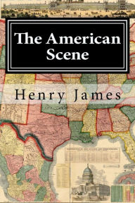 The American Scene Henry James Author