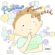 Poika, joka unohti nimensä KIMMO Tiina Walsh Author