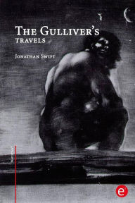 The Gulliver's travels Jonathan Swift Author