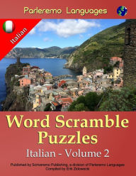 Parleremo Languages Word Scramble Puzzles Italian - Volume 2 Erik Zidowecki Author