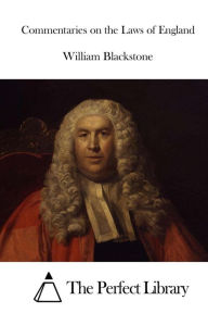 Commentaries on the Laws of England William Blackstone Author