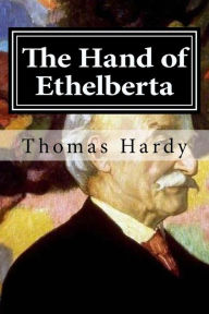 The Hand of Ethelberta Thomas Hardy Author