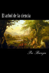 El arbol de la ciencia Pio Baroja Author
