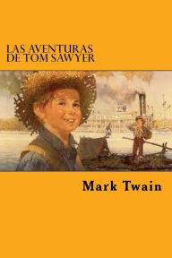 Las Aventuras de Tom Sawyer Mark Twain Author