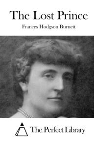 The Lost Prince Frances Hodgson Burnett Author