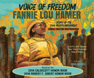 Voice of Freedom: Fannie Lou Hamer: The Spirit of the Civil Rights Movement - Carole Boston Weatherford