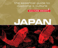 Japan - Culture Smart!: The Essential Guide to Customs & Culture Paul Norbury Author