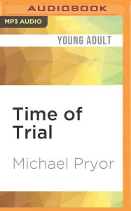Time of Trial Michael Pryor Author