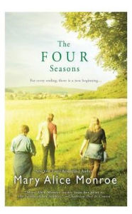 The Four Seasons Mary Alice Monroe Author