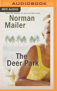 The Deer Park: A Novel Norman Mailer Author