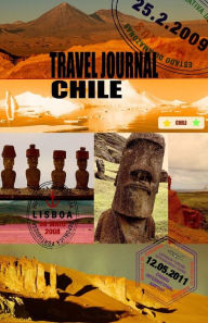 Travel journal CHILE: Traveler's notebook. Keep travel memories & weekend. ( New OMJ collection ) - o m j
