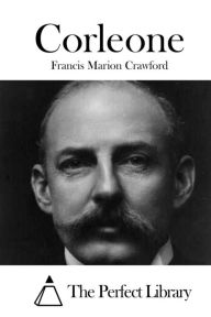 Corleone Francis Marion Crawford Author