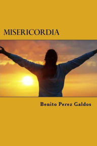 Misericordia Benito Perez Galdos Author