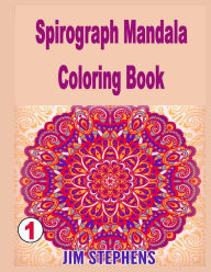 Spirograph Mandala Malbuch - Jim Stephens