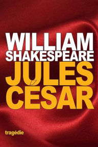 Jules CÃ©sar William Shakespeare Author