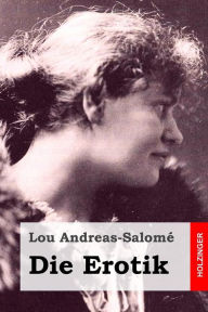 Die Erotik Lou Andreas-Salome Author