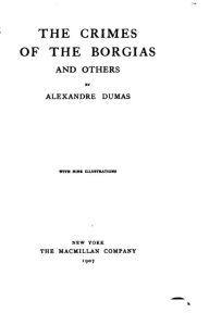 The Crimes of the Borgias, and Others Alexandre Dumas Author