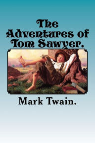 The Adventures of Tom Sawyer. Mark Twain. Author