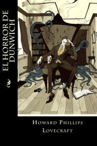 El Horror de Dunwich - H. P. Lovecraft