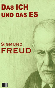 Das ICH und das ES Sigmund Freud Author