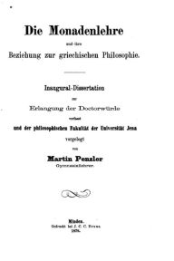 Die Monadenlehre und ihre Beziehung zur griechischen Philosophie Martin Penzler Author