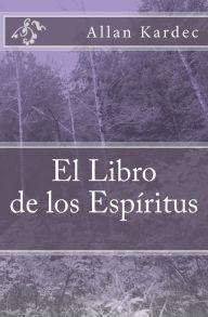 El Libro de los EspÃ­ritus by Allan Kardec Paperback | Indigo Chapters