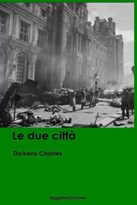 Le due città - Dickens Charles LeggereGiovane