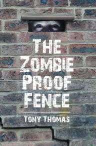The Zombie Proof Fence