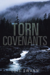 Torn Covenants Lois Swann Author