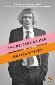 The Descent of Man Grayson Perry Author