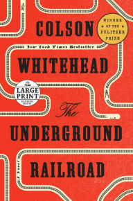 The Underground Railroad (Oprah's Book Club) Colson Whitehead Author