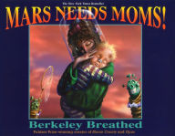 Mars Needs Moms! - Berkeley Breathed