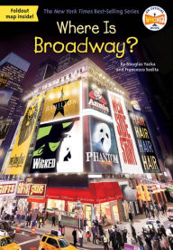 Where Is Broadway? Douglas Yacka Author