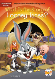 What Is the Story of Looney Tunes? Steve Korté Author