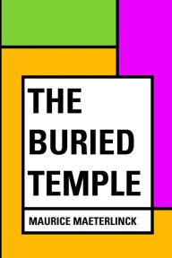 The Buried Temple - Maurice Maeterlinck