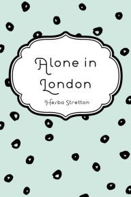 Alone in London - Hesba Stretton