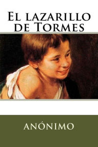 El lazarillo de Tormes Anonimo Author