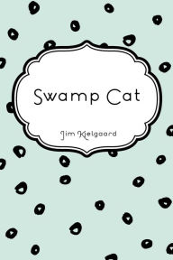 Swamp Cat - Jim Kjelgaard