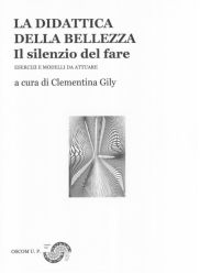La didattica della bellezza II: Il silenzio del fare Ferdinando Muscariello Author