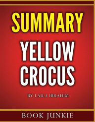 Yellow Crocus by Laila Ibrahim: Summary - Book Junkie